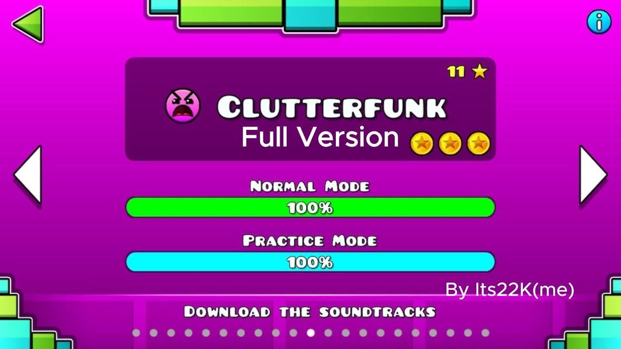 Clutterfunk Full Verison By Its22K(me) [Geometry Dash 2.2]