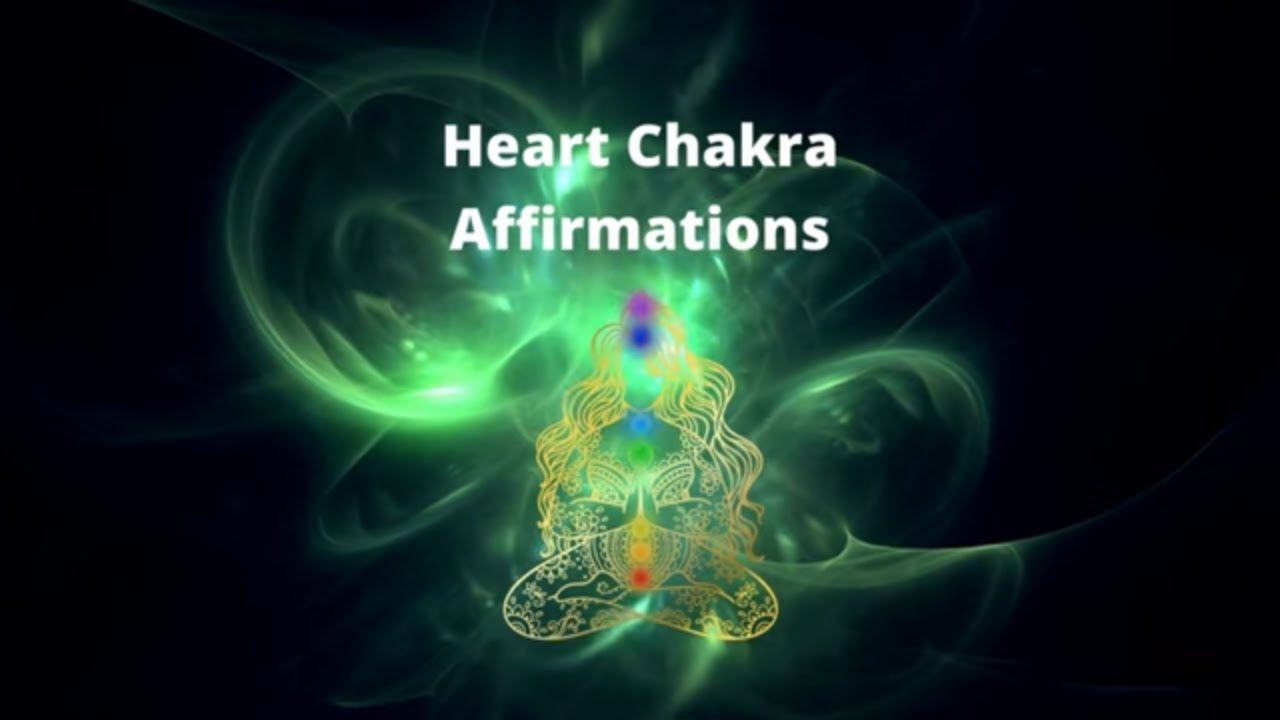 Heart Chakra Affirmations, Anahata смотреть онлайн