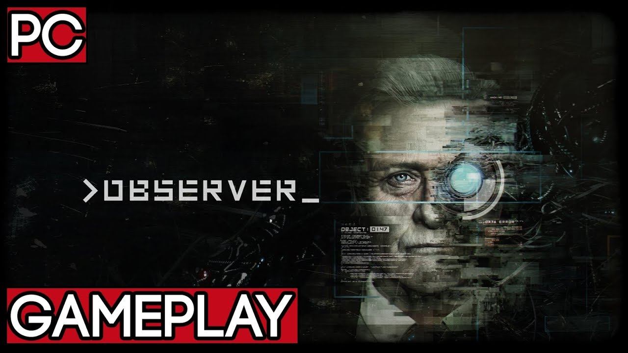 Observer Gameplay