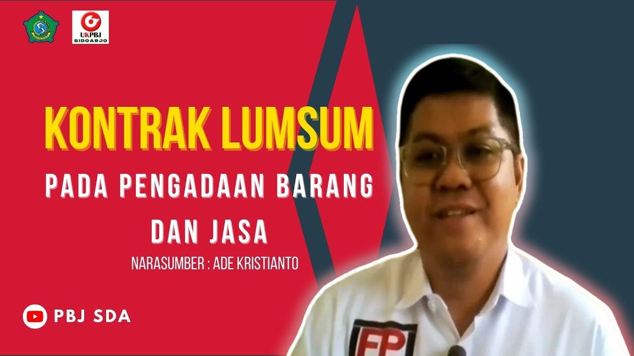 Kontrak Lumsum Pada Pengadaan Barang dan Jasa смотреть онлайн