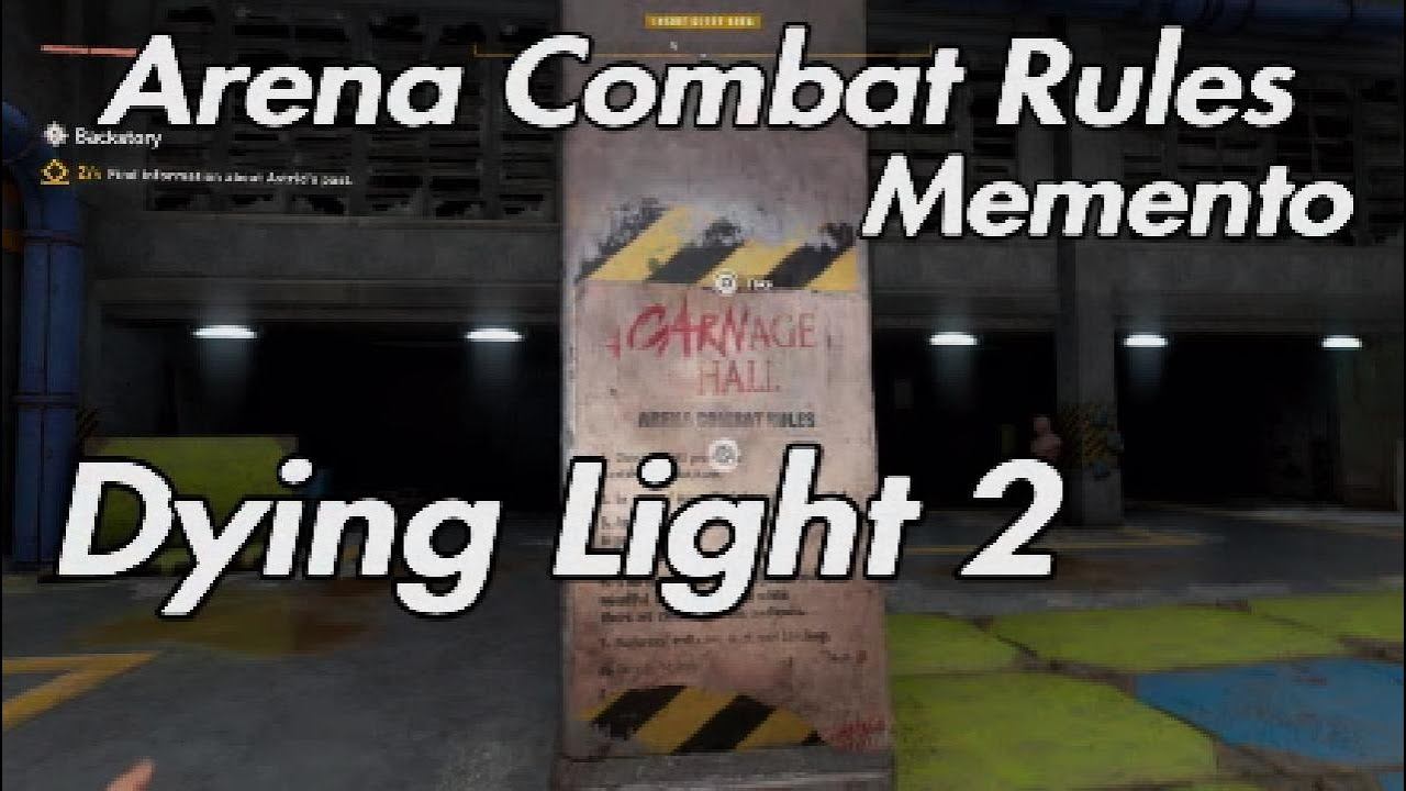 Dying Light 2 - Arena Combat Rules Memento смотреть онлайн