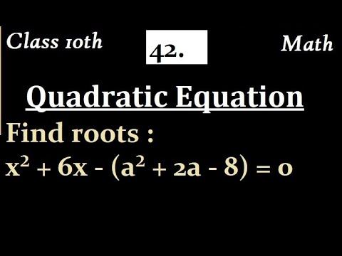 Find roots, x² + 6x - (a² + 2a - 8) = 0 смотреть онлайн
