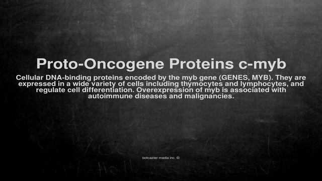 Medical vocabulary: What does Proto-Oncogene Proteins c-myb mean смотреть онлайн