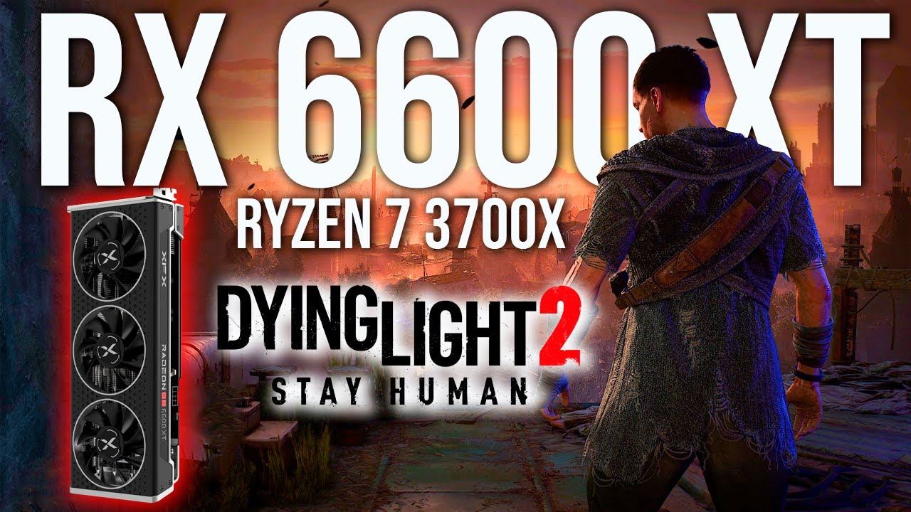 DYING LIGHT 2 | HIGH SETTINGS 1080p | GAMEPLAY | RYZEN 7 3700X | RX 6600 XT | BENCHMARK смотреть онлайн