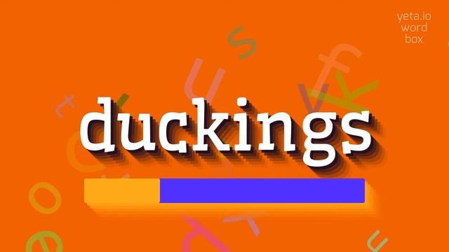 DUCKINGS - HOW TO SAY DUCKINGS? #duckings смотреть онлайн