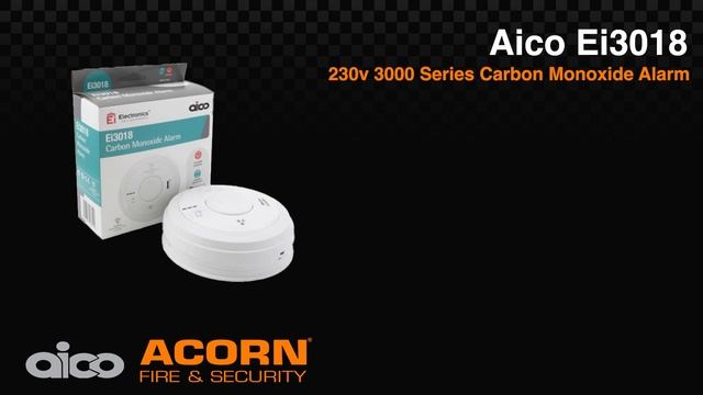 Aico Ei3018 230v 3000 Series Carbon Monoxide Alarm - Acorn Fire & Security смотреть онлайн
