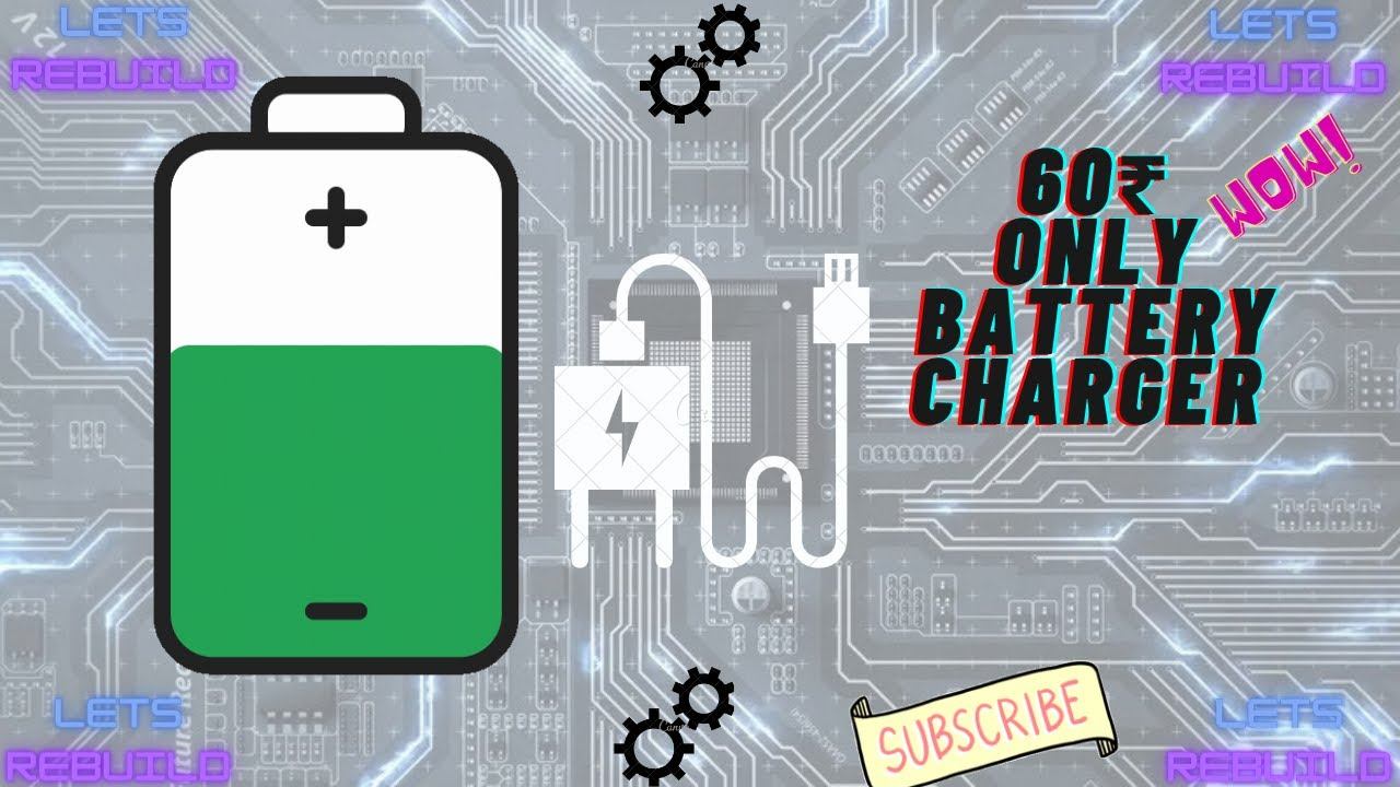 How to make 6V/5V/4v BATTERY CHARGER -60rs смотреть онлайн