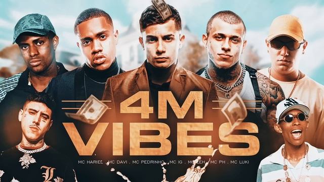 4M VIBES - MC Hariel, MC Davi, MC Pedrinho, MC IG, MC Leh, MC PH e MC Luki - DJ Oreia смотреть онлайн
