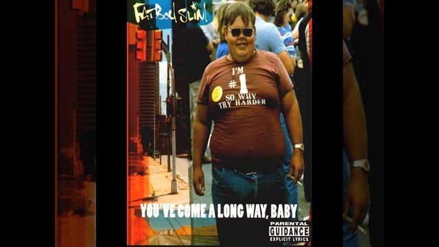 Fatboy Slim - Fucking In Heaven [Lyrics]