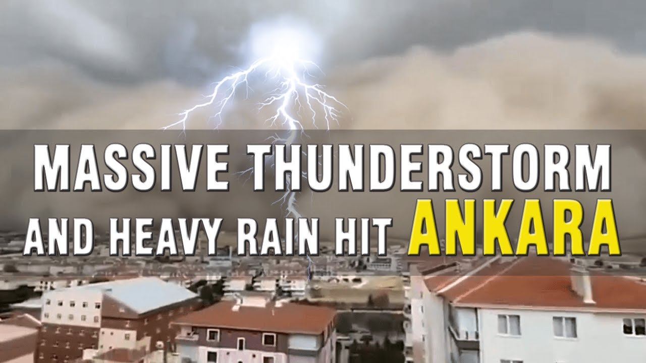 MASSIVE THUNDERSTORM,HURRICANE AND HEAVY RAIN HIT ANKARA TURKEY | NATURAL DISASTERS смотреть онлайн