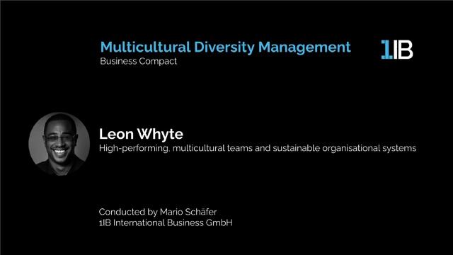 Multicultural Diversity Management (Business Compact with Leon Whyte) смотреть онлайн