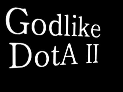 Unfertiges Intro für Godlike DotA 2 смотреть онлайн
