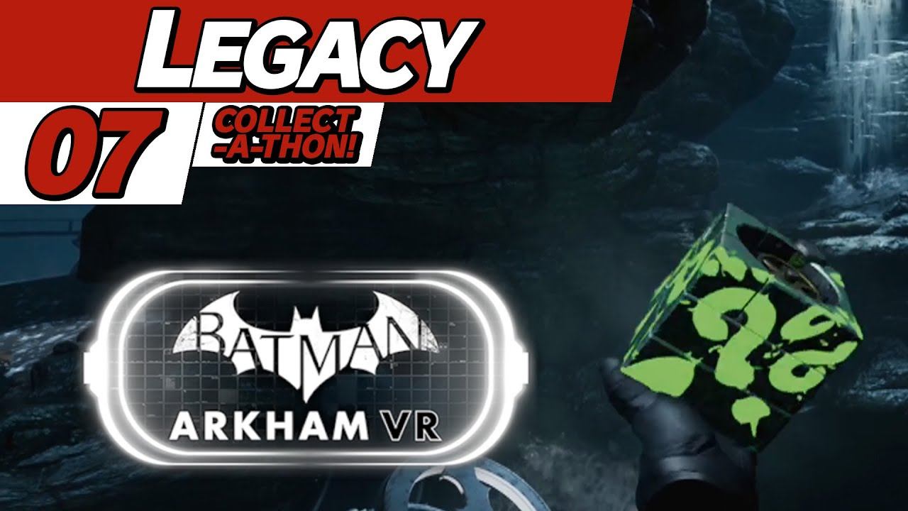 Legacy | Batman: Arkham VR | 7 | "Riddler (Pt. 4)" смотреть онлайн