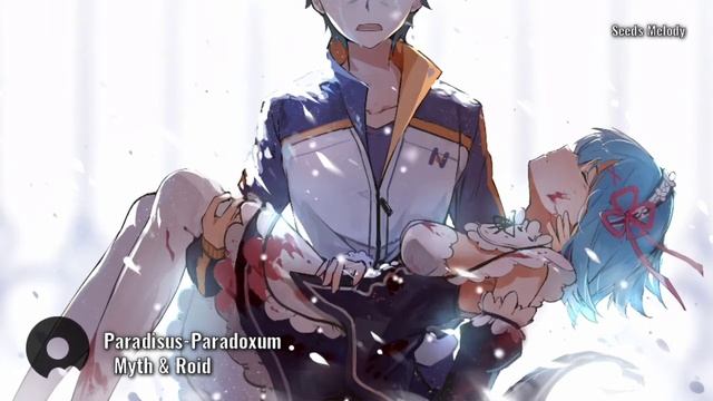 Re: Zero - Opening 2 Full |『Paradisus-Paradoxum - Myth & Roid』 смотреть онлайн