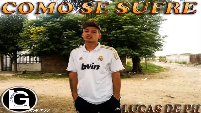 Como Se Sufre - Lucas De PH - LG RECORDS смотреть онлайн