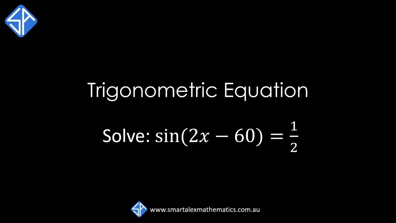 Solving Trig Equation sin (2x - 60) = 1/2 смотреть онлайн