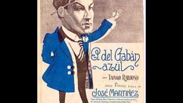 EL DEL GABÁN AZUL - TANGO RABIOSO - JOSÉ MARTÍNEZ - 1920 смотреть онлайн