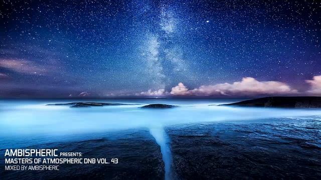 Masters Of Atmospheric Drum And Bass Vol. 43 смотреть онлайн