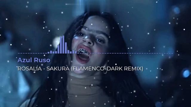 ROSALÍA - SAKURA (Azul Ruso Remix) смотреть онлайн