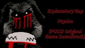 Полные музыковые семплы двух моих фаз, а также из фазы экса-шаблона ПЛБ (Саундтреки из игры PUSS!)