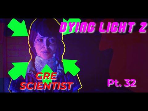 We Find the GRE Scientist! / Dying Light 2 Stay Human pt.32 смотреть онлайн