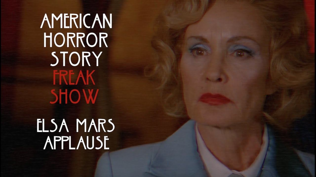 Applause || Elsa Mars [American Horror Story: Freak Show]