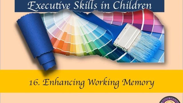 16. Executive Skills:Enhancing Working Memory by Dr. Kanwal Kaisser смотреть онлайн