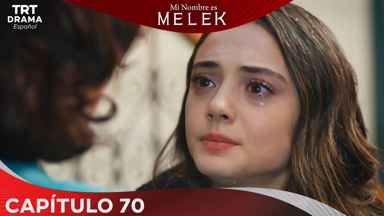 Benim Adım Melek (Mi nombre es Melek) - Capítulo 70 смотреть онлайн