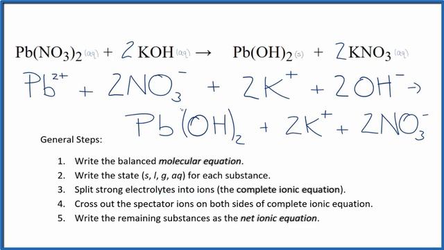 How to Write the Net Ionic Equation for Pb(NO3)2 + KOH = Pb(OH)2 + KNO3 смотреть онлайн
