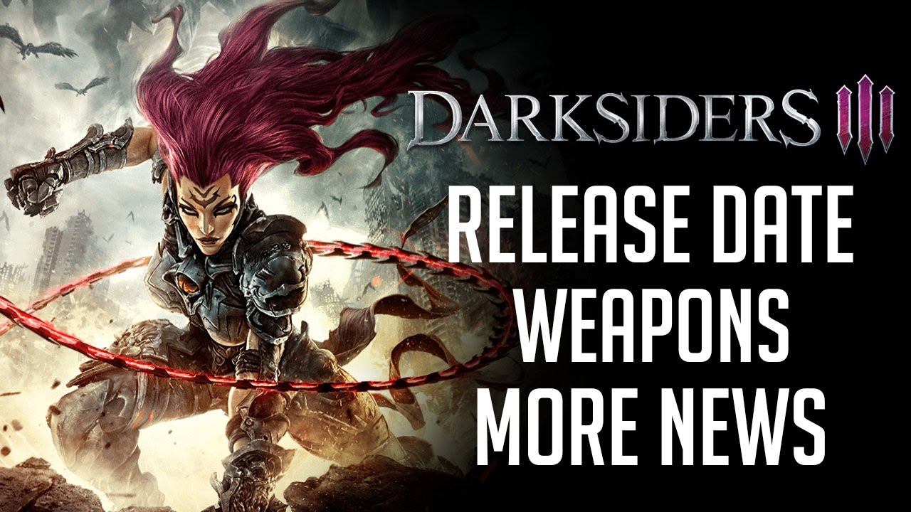 DarkSiders 3 release date . weapons and more смотреть онлайн