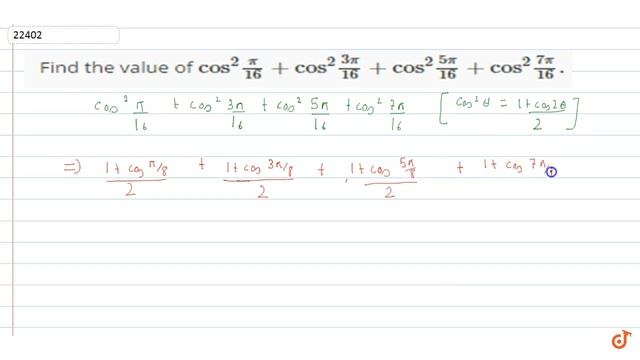 IIT JEE TRIGONOMETRIC FUNCTIONS Find the value of `cos^2pi/(16)+cos^2(3pi)/(16)+cos^2(5pi)/(16)+c.. смотреть онлайн