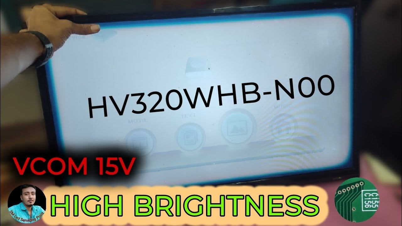 High Brightness Problem 32inch LED TV  | Low Contrast | Negetive Picture  HV320WHV-N00/ HV320wxc-20