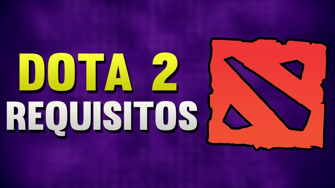 Dota 2 Requisitos Mínimos e Recomendados смотреть онлайн