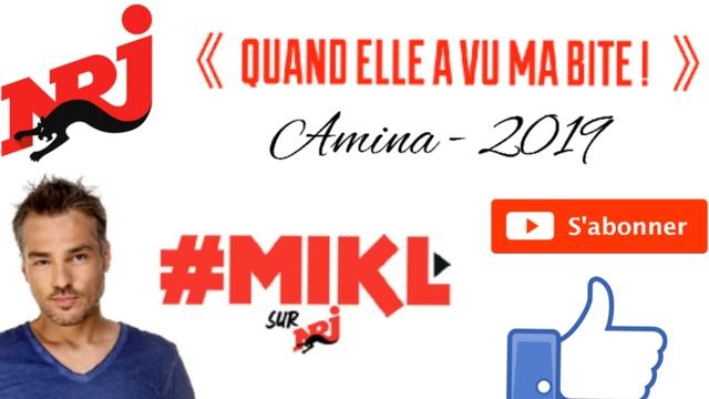 MIKL sur NRJ - QUAND ELLE A VU MA BITE ! (AMINA) смотреть онлайн