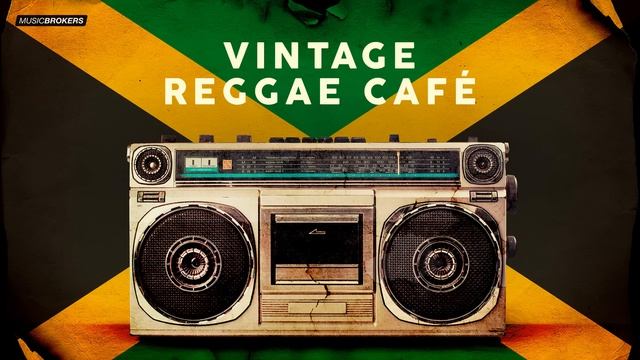 Vintage Reggae Café - Official Playlist
