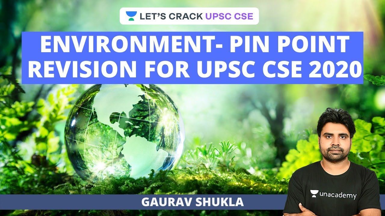 Environment-Pin Point Revision | Crack UPSC CSE/IAS 2020 | Gaurav Shukla смотреть онлайн