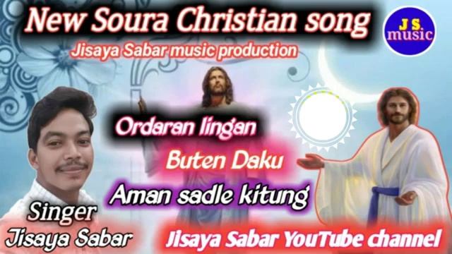 | Ordar lingan butin daku Aman sadle kitung | Singer Jisaya Sabar | soura new Christian song | смотреть онлайн