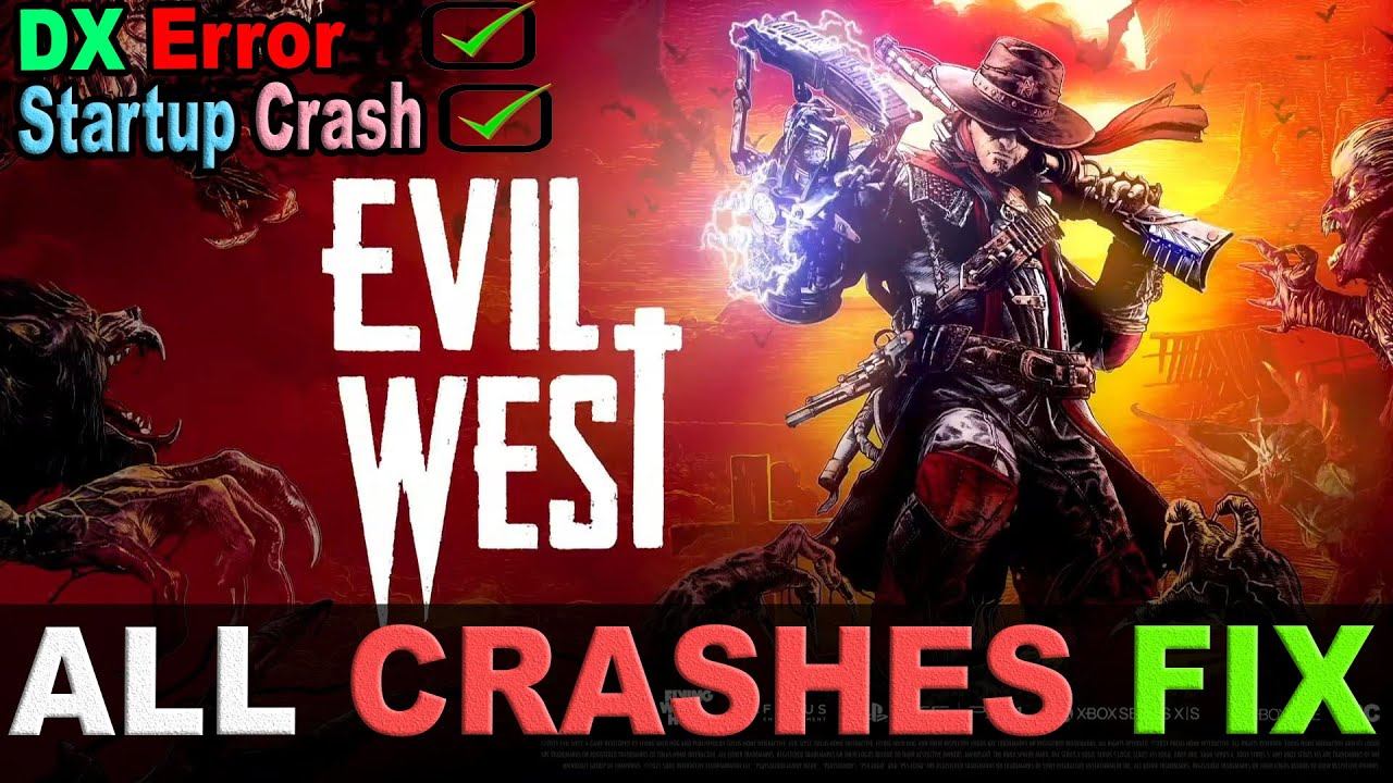Evil West PC Not Launching \Startup Crash Fix | Dx Error&BlackScreen Issue |Lag&Shuttering\Freezing