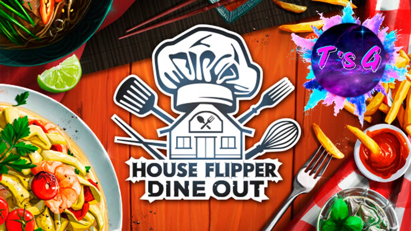 House Flipper #38 - СТРОИМ И ГОТОВИМ - DLC DINE OUT смотреть онлайн