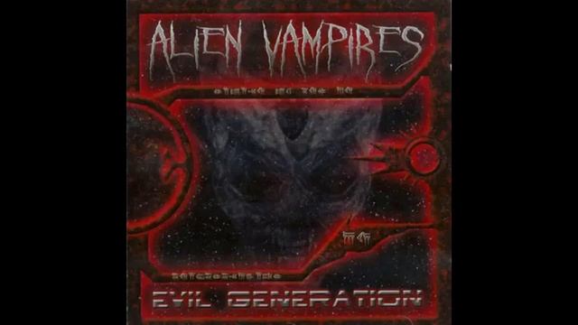 Alien Vampires - Evil Bloody Music (Areal Kollen Mix)