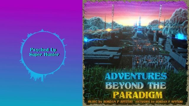 Adventures Beyond The Paradigm (Album) смотреть онлайн