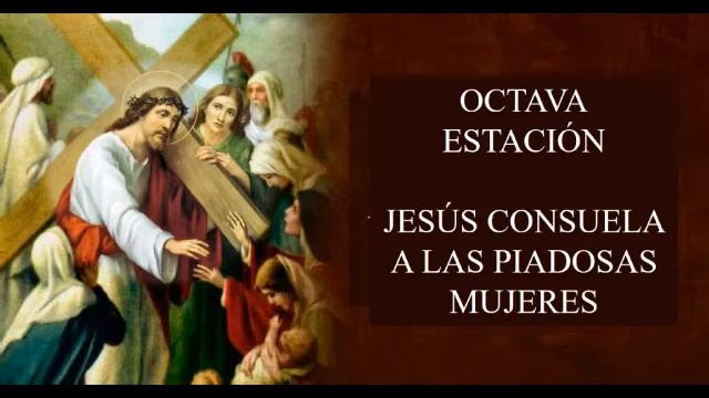 VIACRUCIS - OCTAVA ESTACION 2020. смотреть онлайн