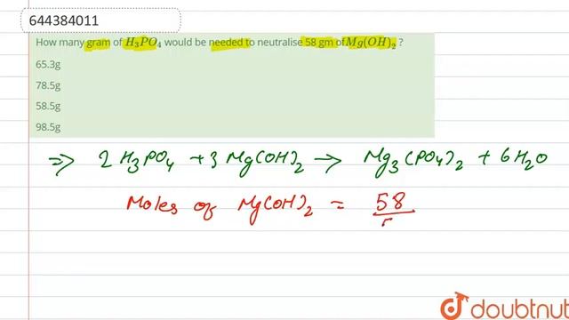 How many gram of H_3PO_4 would be needed to neutralise 58 gm of Mg(OH)_2 ? | 12 | Test-12 | CHEM... смотреть онлайн