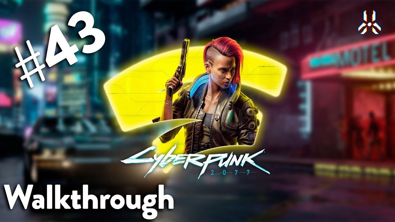#CyberPunk 2077 Gameplay #43- #CyberPunkGaming смотреть онлайн