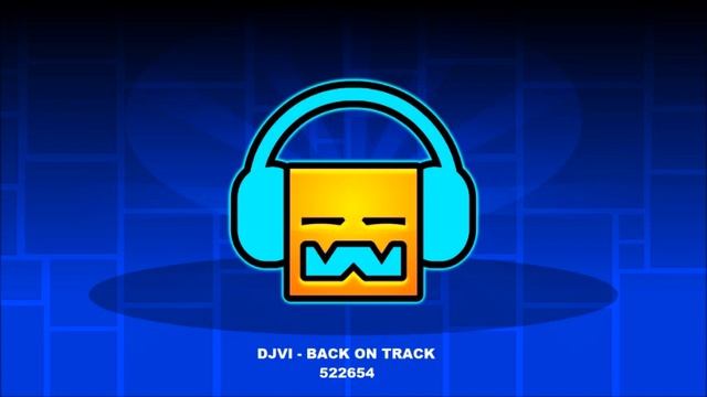 DJVI - Back on track [ Geometry Dash Music ] смотреть онлайн