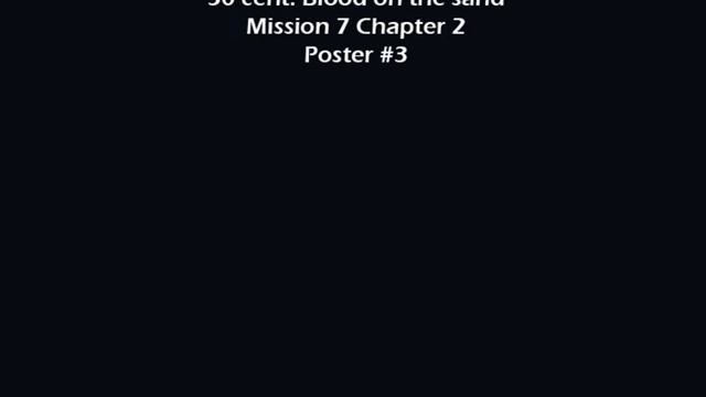 50 Cent: Blood on the Sand Mission 7 Chapter 2 Poster / Target Locations смотреть онлайн