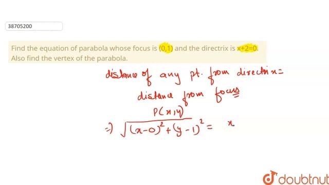 Find the equation of parabola whose focus is (0,1) and the directrix is x+2=0. Also find the ver... смотреть онлайн