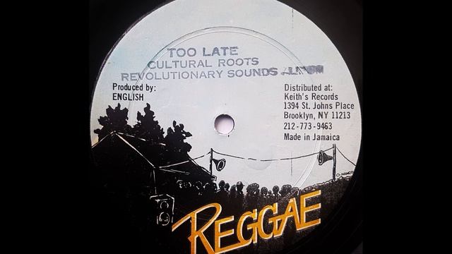 CULTURAL ROOTS - Too Late [1980] смотреть онлайн
