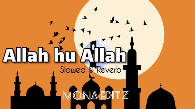 Allah Hu Allah | Abu Ubayda | Slowed And Reverb | #nasheed #music #islamic