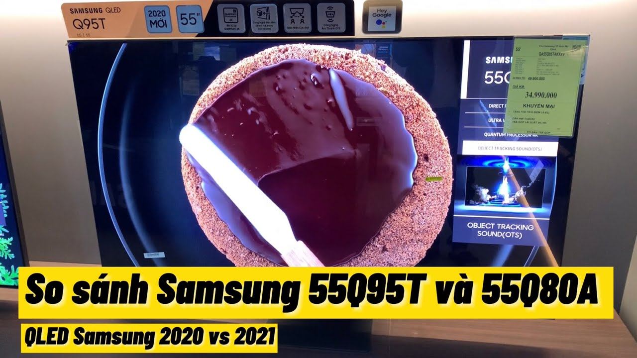 Chọn Samsung QA55Q95T hay QA55Q80A QLED 4K Tivi 2020 và 2021 cao cấp смотреть онлайн